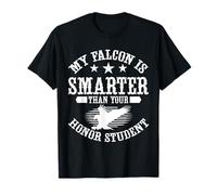 Mi halcón es más Inteligente Que tu halcón Estudiante de Honor Camiseta