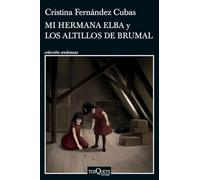 Mi Hermana Elba Y Los Altillos De Brumal