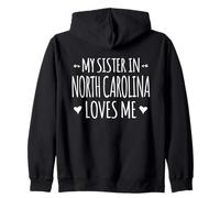 Mi Hermana en Carolina del Norte me ama Orgulloso Estados Unidos Estados Unidos Estado Sudadera con Capucha