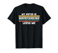 Mi Hermana En Carolina del Norte Me Ama Retro Vintage Americano Camiseta