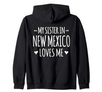 Mi Hermana en Nuevo México me ama Orgulloso Estados Unidos Estados Unidos Sudadera con Capucha