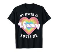 Mi Hermana en Wyoming me ama Heart Retro Groovy USA Camiseta