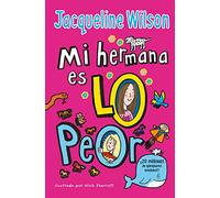 Mi hermana es lo peor (Escritura desatada)