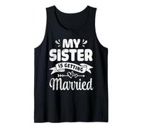 Mi Hermana se va a Casar Boda Matrimonio Hermano Primo Camiseta sin Mangas