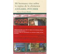 Mi hermana vive sobre la repisa de la chimenea