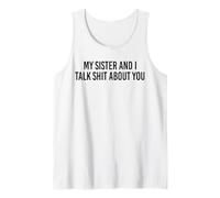Mi Hermana y yo hablamos Mierda de ti Broma de Hermanos Familiares Camiseta sin Mangas
