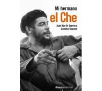 Mi Hermano El Che