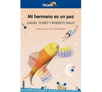 Mi hermano es un pez: 17 (TUCÁN AZUL)