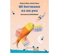 Mi Hermano Es Un Pez