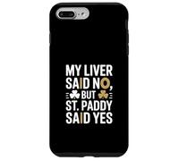 Mi hígado Dijo Que no, Pero St Paddy Dijo Que sí irlandés Carcasa para iPhone 7 Plus/8 Plus