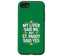 Mi hígado Dijo Que no, Pero St Paddy Dijo Que sí irlandés Carcasa para iPhone SE (2020) / 7/8