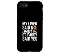 Mi hígado Dijo Que no, Pero St Paddy Dijo Que sí irlandés Carcasa para iPhone SE (2020) / 7/8