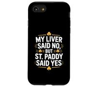 Mi hígado Dijo Que no, Pero St Paddy Dijo Que sí irlandés Carcasa para iPhone SE (2020) / 7/8