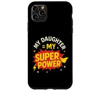 Mi hija es el día de papá de mi héroe de superpoderes Carcasa para iPhone 11 Pro Max