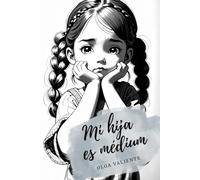 Mi hija es médium