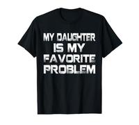 Mi Hija es mi Problema Favorito Familia Divertida Diciendo Humor Camiseta gráfica económica