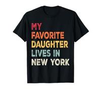 Mi hija favorita vive en Nueva York Funny Family Humor Camiseta
