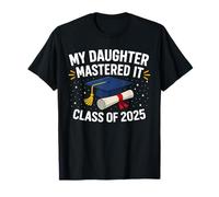 Mi hija lo dominó la clase de maestría de 2025 Camiseta