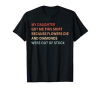 Mi hija me consiguió el día de la madre de cumpleaños Camiseta