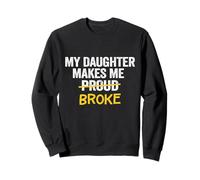 Mi Hija me Hace Orgulloso rompió quebrado papá Padre Hombre Sudadera
