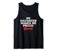 Mi Hija me Hace Romper Orgulloso papá de Hija Padre Camiseta sin Mangas
