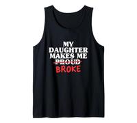 Mi Hija me Hace Romper Orgulloso papá de Hija Padre Camiseta sin Mangas