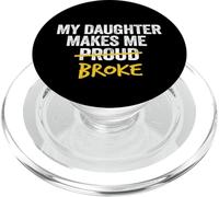Mi Hija me Hace Romper Orgulloso papá Hija Padre Hombres PopSockets PopGrip para MagSafe