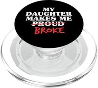 Mi Hija me Hace Sentir Orgulloso Rompió Papá Hija Padre Hombres PopSockets PopGrip para MagSafe