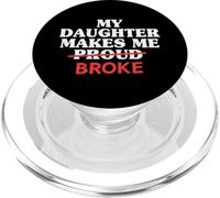Mi Hija me Hace Sentir Orgulloso Rompió Papá Hija Padre Hombres PopSockets PopGrip para MagSafe