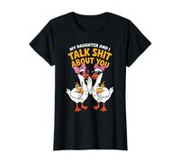 Mi Hija Y Yo Hablamos De Ti Gansa Mamá Divertida Camiseta
