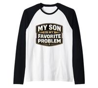 Mi Hijo es mi Problema Favorito, Broma Divertida para el Día del Padre Camiseta Manga Raglan