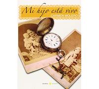Mi Hijo Está Vivo (Narrativa)