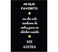 Mi hijo favorito: Idea de regalo original para su padre o su madre, cuaderno de notas, diario; para cumpleaños, navidad, celebraciones
