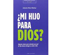 Mi hijo para Dios? (FORMACION CRISTIANA DE ADOLESCENTES)