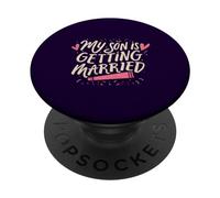 Mi hijo se va a casar Día de boda divertido de padres orgullosos PopSockets PopGrip Adhesivo