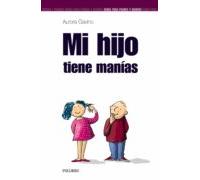 Mi hijo tiene manías