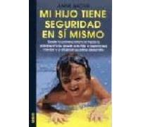 Mi Hijo Tiene Seguridad En Si Mismo