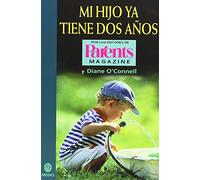 MI HIJO YA TIENE DOS AÑOS (NIÑOS Y ADOLESCENTES)