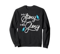 Mi Historia, Su Gloria Christian Inspirational Sudadera