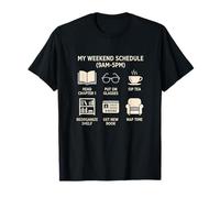Mi horario de Fin de Semana Amante de los Libros Lectura Novela Bibliófilo Camiseta