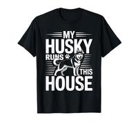 Mi Husky Dirige Esta casa Humor del Propietario de un Husky Camiseta