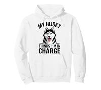 Mi Husky Piensa Que Estoy a Cargo Funny Husky Sudadera con Capucha