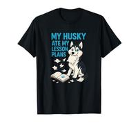 Mi Husky se comió mis Planes de lecciones Maestros Amantes de los Perros Camiseta
