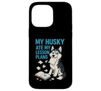 Mi Husky se comió mis Planes de lecciones Maestros Amantes de los Perros Carcasa para iPhone 14 Pro MAX