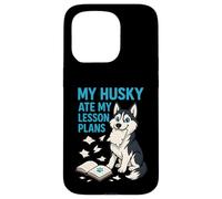 Mi Husky se comió mis Planes de lecciones Maestros Amantes de los Perros Carcasa para iPhone 15 Pro