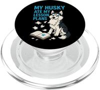 Mi Husky se comió mis Planes de lecciones Maestros Amantes de los Perros PopSockets PopGrip para MagSafe