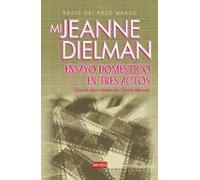 Mi Jeanne Dielman. Ensayo Domestico En Tres Actos