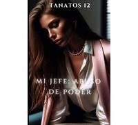 Mi jefe: abuso de poder