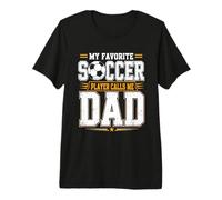 Mi Jugador de fútbol Favorito me Llama papá Orgulloso Apoyo de los Padres Camiseta Premium