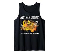 Mi Koi me Entiende Mejor Que la mayoría de la Gente Camiseta sin Mangas